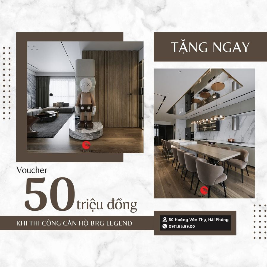 Thi công trọn gói căn hộ BRG Legend - Nhận ngay Gift Voucher lên tới 50 Triệu